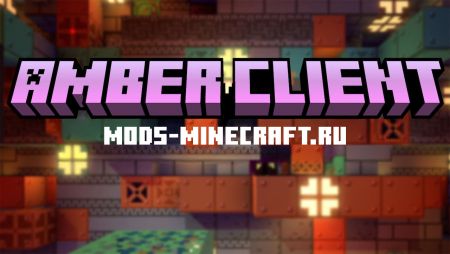 Amber Client чит для Minecraft