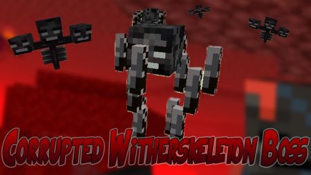 Corrupted Witherskeleton Boss - добавляет самых сильнейших мобов в Майнкрафте - оскверненного скелета иссушителя