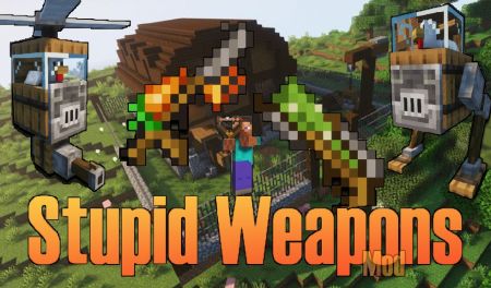 Stupid Weapons добавит в игру множество забавных видов оружия
