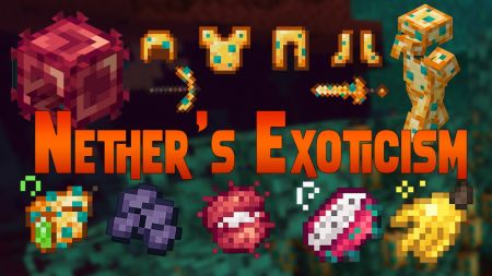 Nether’s Exoticism добавляет в Нижний мир 5 экзотических растений для получения эффектов, новые блоки, интересное оружие и инструменты