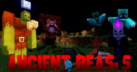 Мод Ancient Beasts - новые враждебные сущности, которые будут атаковать игроков