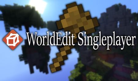 WorldEdit Singleplayer — редактор карты для одиночной игры Майнкрафт