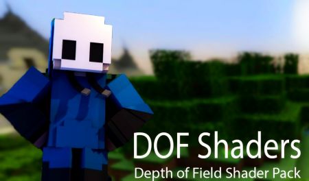 Шейдеры DOF, добавляют красивые эффекты глубины резкости