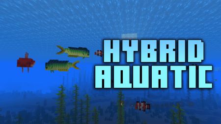 Мод Hybrid Aquatic для Minecraft
