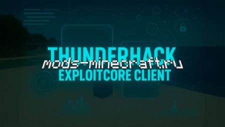 ThunderHack Exploitcore Client 1.21.1&#44; 1.21 чит мод для Майнкрафт